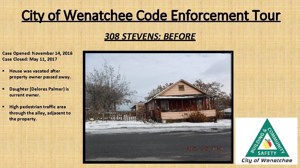 City of Wenatchee Code Enforcement Tour 308 STEVENS: BEFORE Case Opened: November 14, 2016