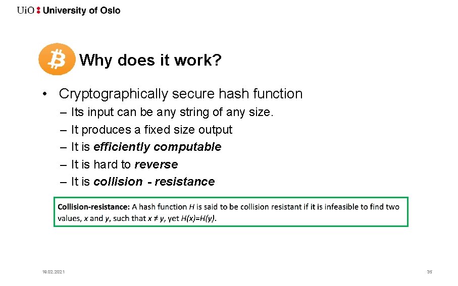 Why does it work? • Cryptographically secure hash function – – – 19. 02.