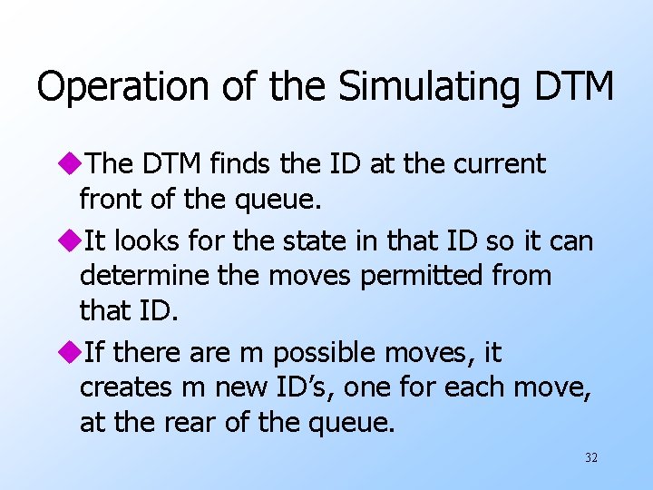 Operation of the Simulating DTM u. The DTM finds the ID at the current