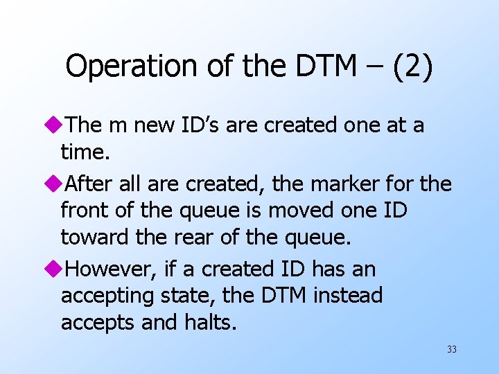 Operation of the DTM – (2) u. The m new ID’s are created one