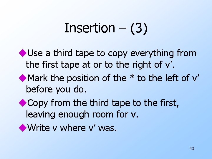 Insertion – (3) u. Use a third tape to copy everything from the first