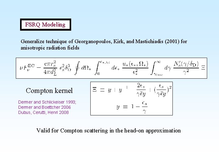 FSRQ Modeling Generalize technique of Georganopoulos, Kirk, and Mastichiadis (2001) for anisotropic radiation fields