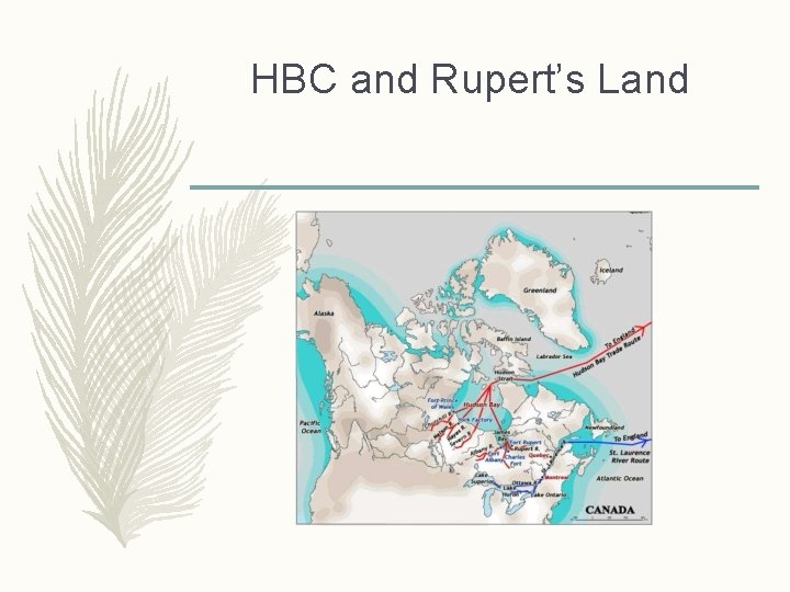 HBC and Rupert’s Land 