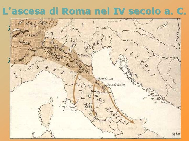 L’ascesa di Roma nel IV secolo a. C. Ø nel 396 a. C. i