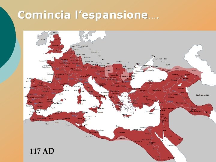 Comincia l’espansione…. 