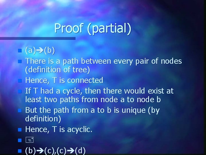 Proof (partial) n n n n (a) (b) There is a path between every