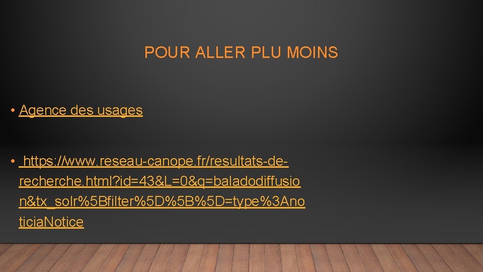 POUR ALLER PLU MOINS • Agence des usages • https: //www. reseau-canope. fr/resultats-derecherche. html?