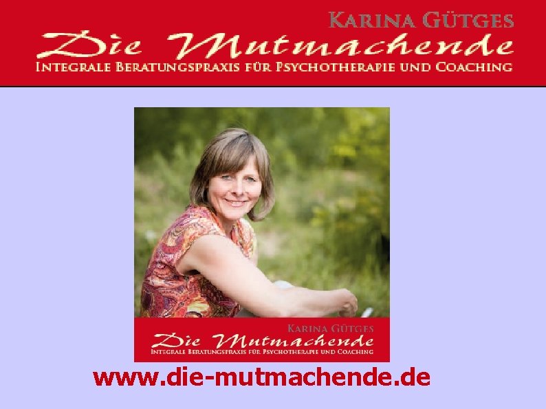 www. die-mutmachende. de 