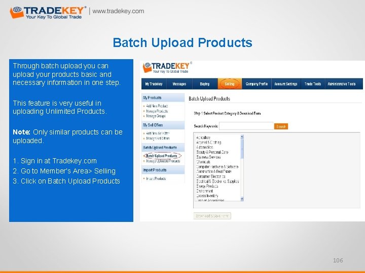 Batch Upload Products Through batch upload you can upload your products basic and necessary