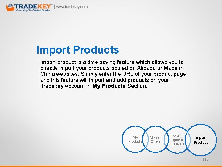 Import Products • Import product is a time saving feature which allows you to