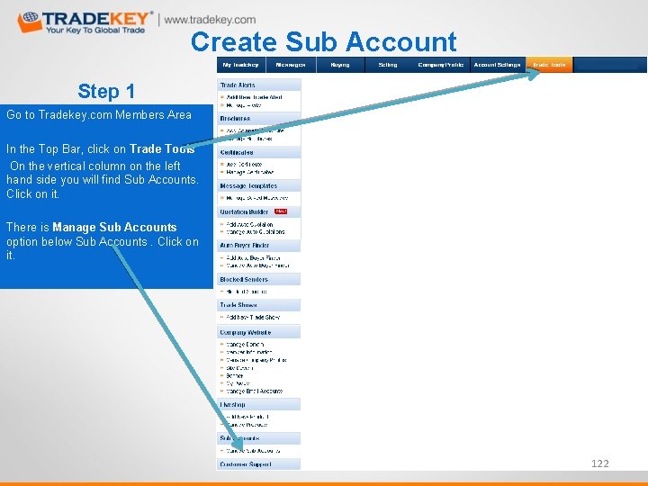 Create Sub Account Step 1 Go to Tradekey. com Members Area In the Top