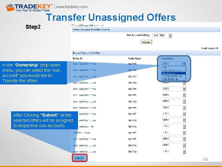 Transfer Unassigned Offers Step 2 In the ‘Ownership’ drop down menu, you can select