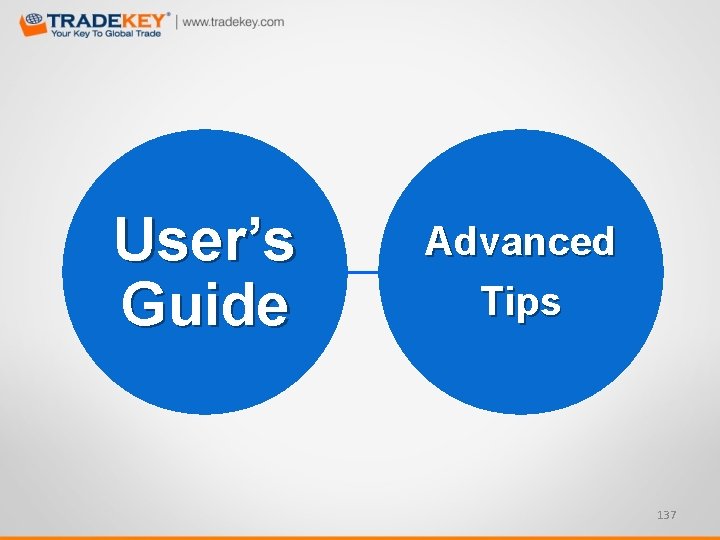 User’s Guide Advanced Tips 137 