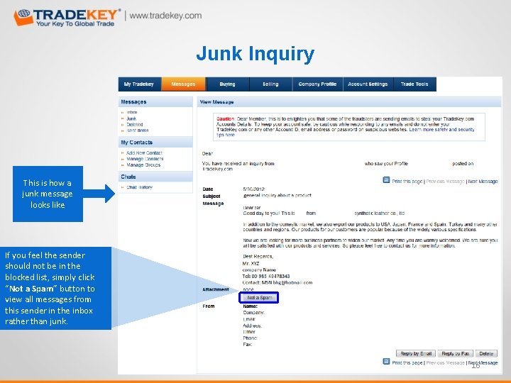 Junk Inquiry This is how a junk message looks like If you feel the