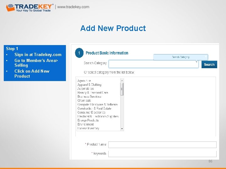 Add New Product Step 1 • Sign in at Tradekey. com • Go to