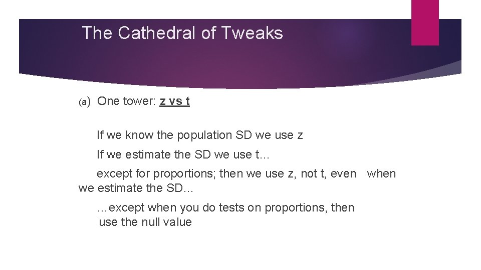 The Cathedral of Tweaks (a) One tower: z vs t If we know the