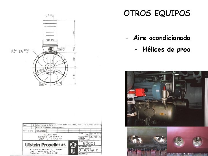 OTROS EQUIPOS - Aire acondicionado - Hélices de proa 