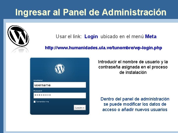 Ingresar al Panel de Administración Usar el link: Login ubicado en el menú Meta