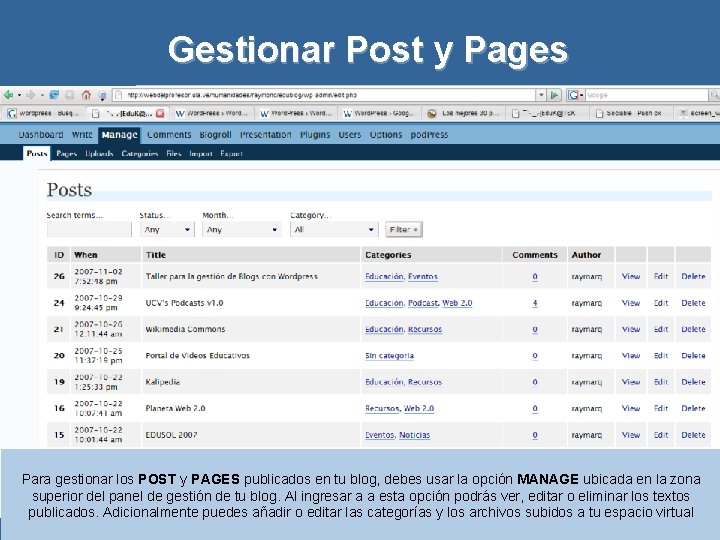 Gestionar Post y Pages Para gestionar los POST y PAGES publicados en tu blog,