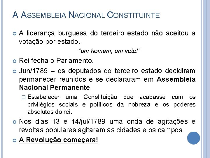 A ASSEMBLEIA NACIONAL CONSTITUINTE A liderança burguesa do terceiro estado não aceitou a votação