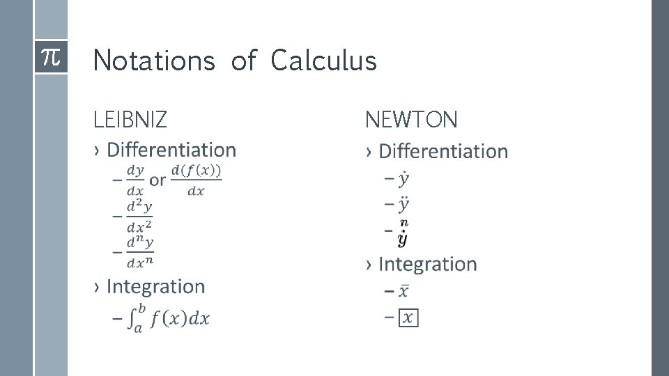 Notations of Calculus LEIBNIZ NEWTON › › 