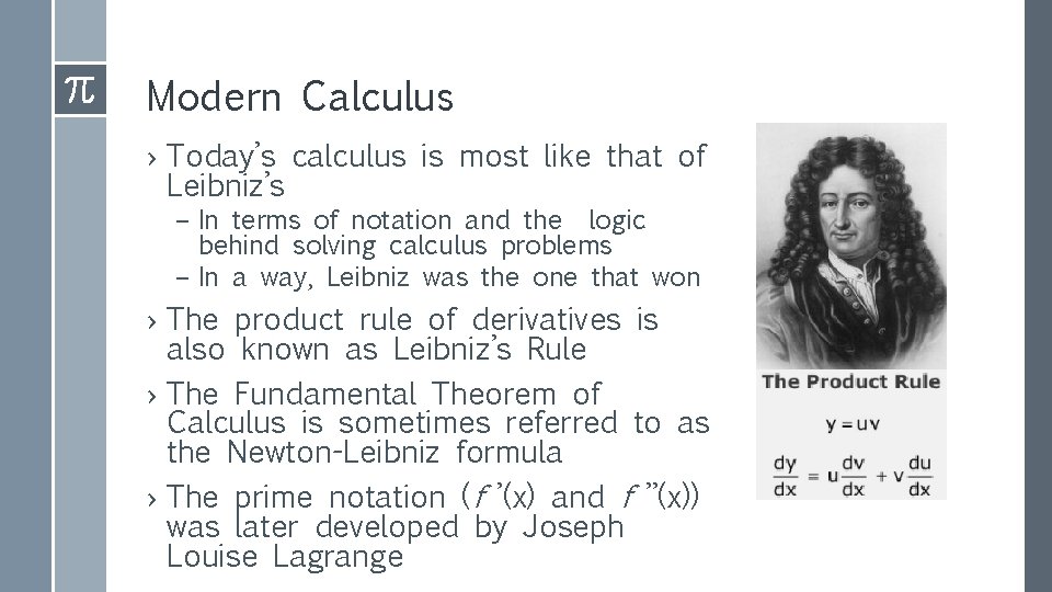 Modern Calculus › Today’s calculus is most like that of Leibniz’s – In terms