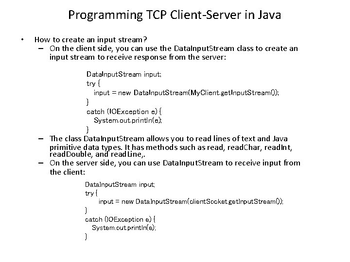 Programming TCP Client-Server in Java • How to create an input stream? – On Programming TCP Client-Server in Java • How to create an input stream? – On