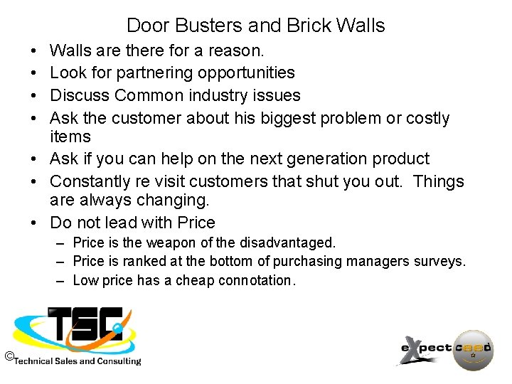 Door Busters and Brick Walls • • Walls are there for a reason. Look