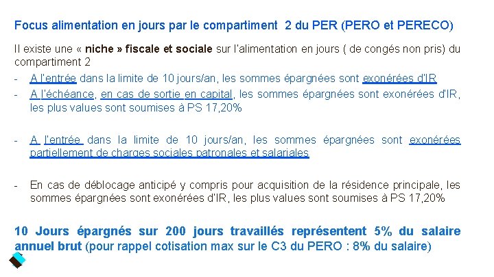 Focus alimentation en jours par le compartiment 2 du PER (PERO et PERECO) Il