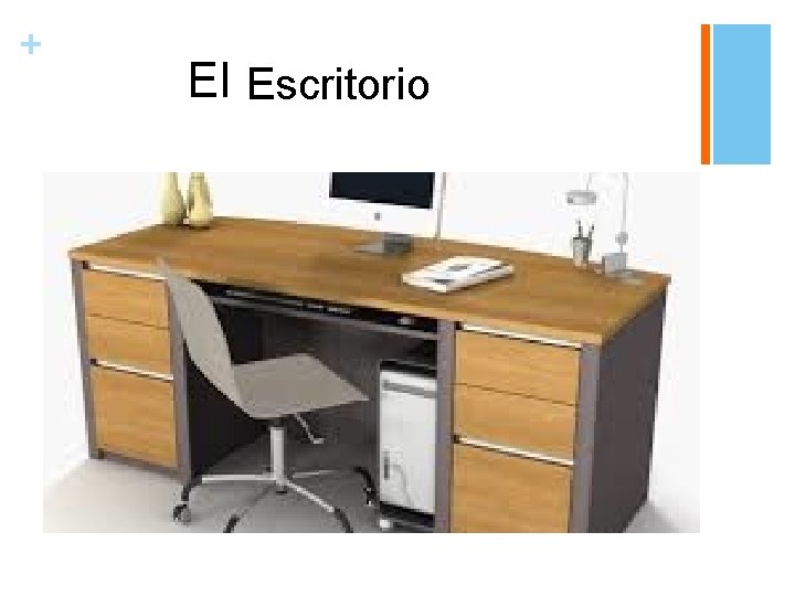 + El Escritorio 