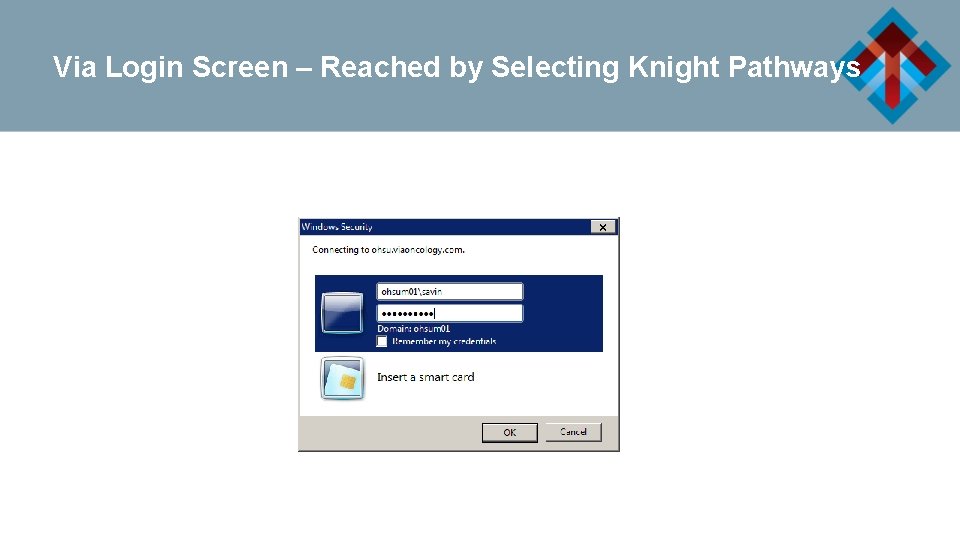 Via Login Screen – Reached by Selecting Knight Pathways 