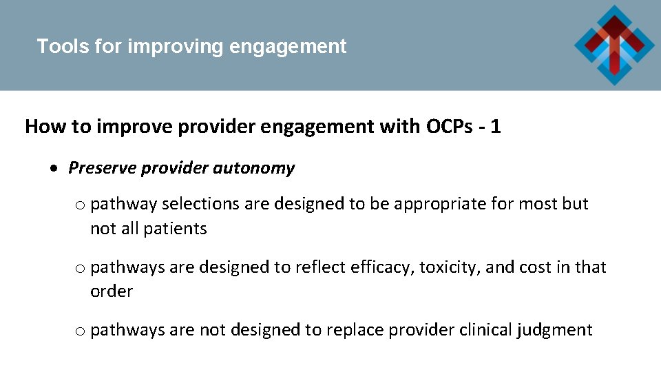 Tools for improving engagement How to improve provider engagement with OCPs - 1 Preserve