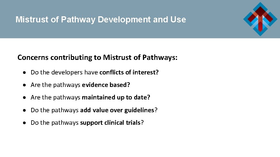 Mistrust of Pathway Development and Use Concerns contributing to Mistrust of Pathways: Do the