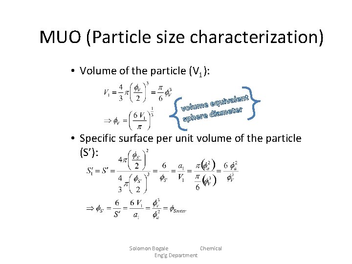 MUO (Particle size characterization) • Volume of the particle (V 1): ivalent u q