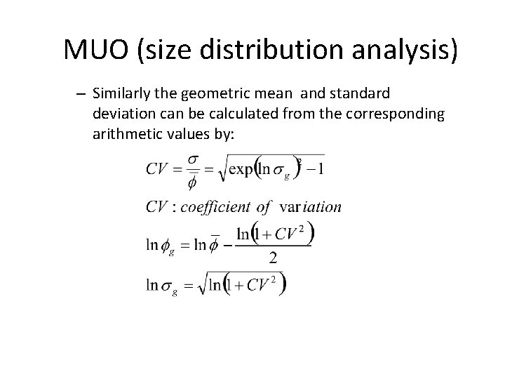 MUO (size distribution analysis) – Similarly the geometric mean and standard deviation can be