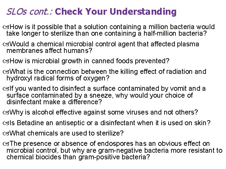 SLOs cont. : Check Your Understanding How is it possible that a solution containing