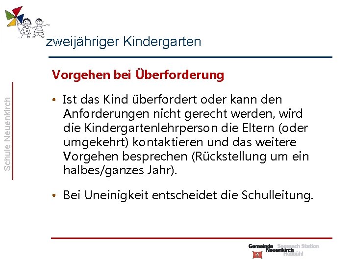 zweijähriger Kindergarten Schule Neuenkirch Vorgehen bei Überforderung • Ist das Kind überfordert oder kann