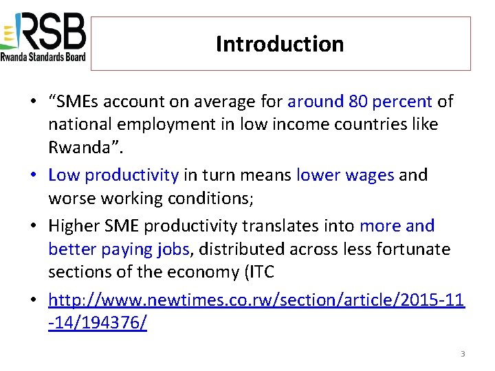 Introduction • “SMEs account on average for around 80 percent of national employment in