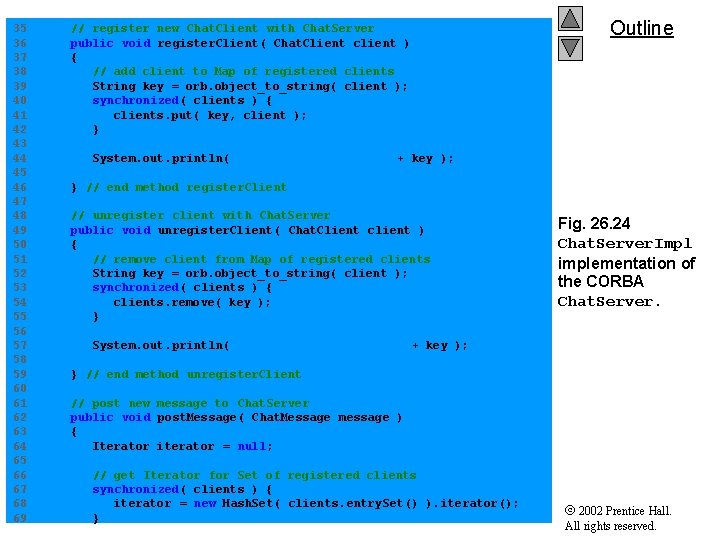 35 // register new Chat. Client with Chat. Server 36 public void register. Client(