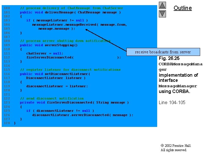 100 // process delivery of Chat. Message from Chat. Server 101 public void deliver.