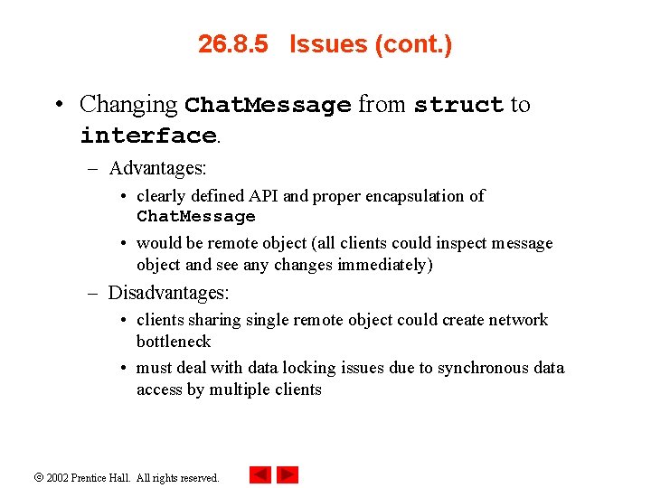 26. 8. 5 Issues (cont. ) • Changing Chat. Message from struct to interface.