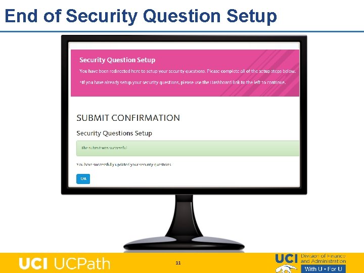 End of Security Question Setup 11 