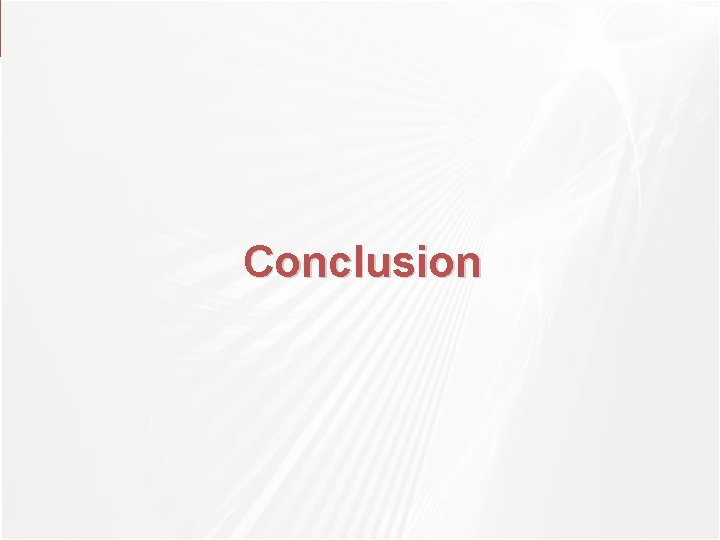 TÜBİTAK Conclusion TÜBİTAK Conclusion