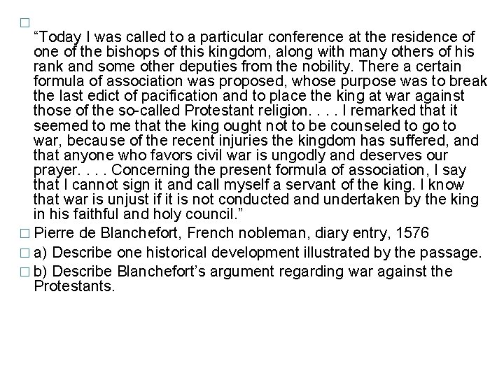 � “Today I was called to a particular conference at the residence of one