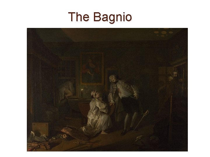 The Bagnio 