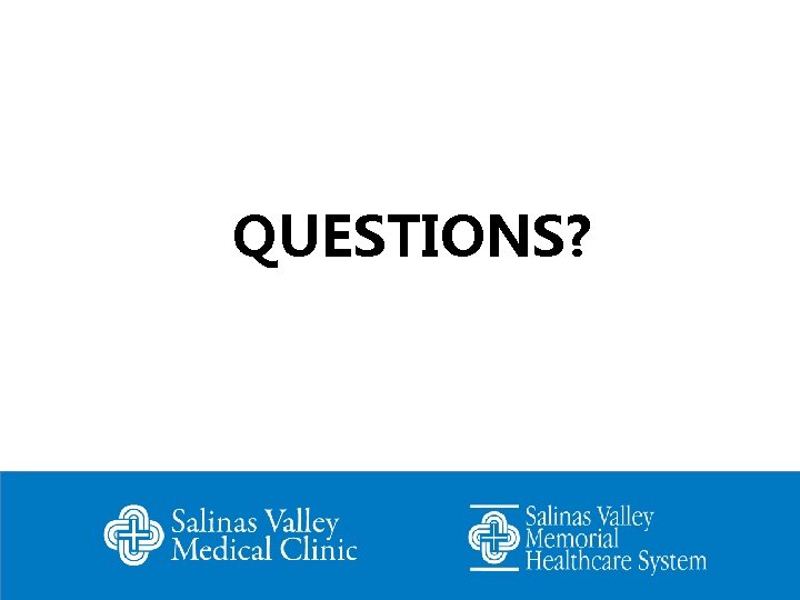 QUESTIONS? 