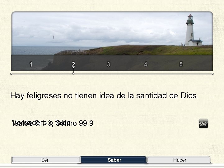 Hay feligreses no tienen idea de la santidad de Dios. Verdadero o falso Isaías