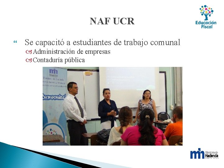 NAF UCR Se capacitó a estudiantes de trabajo comunal Administración de empresas Contaduría pública