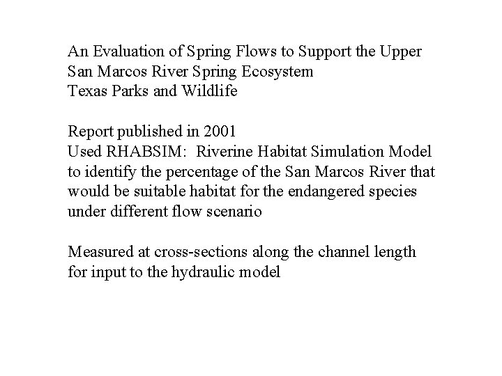 An Evaluation of Spring Flows to Support the Upper San Marcos River Spring Ecosystem