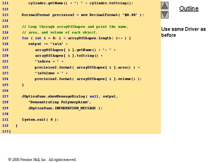 111 cylinder. get. Name() + ": " + cylinder. to. String(); 112 Outline 113 111 cylinder. get. Name() + ": " + cylinder. to. String(); 112 Outline 113